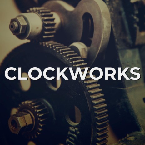 ClockWorks | Boomplay Music