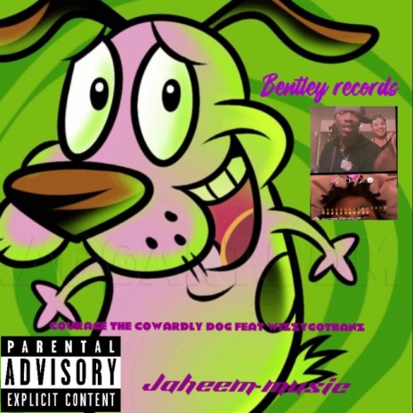 Courage the cowardly dog ft. wizzygotbanz | Boomplay Music