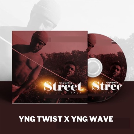 Street Talk ft. YNG Wave | Boomplay Music