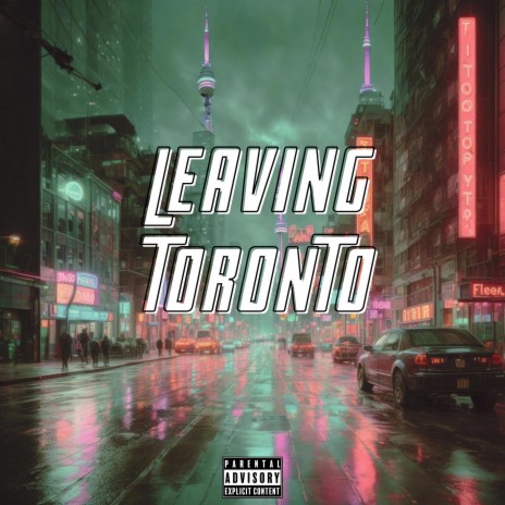 Leaving Toronto | Boomplay Music