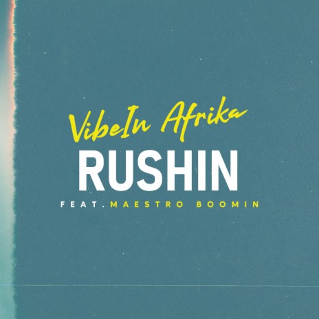 Rushin' ft. Maestro Boomin | Boomplay Music