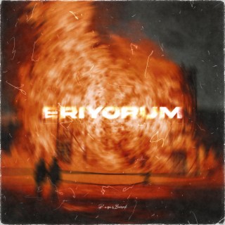 Eriyorum lyrics | Boomplay Music