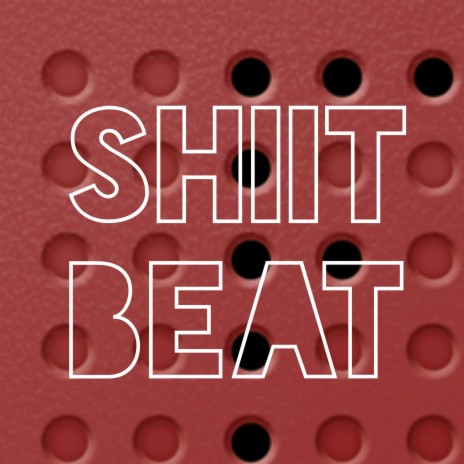 SHIIT BEAT | Boomplay Music