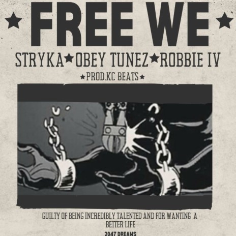 Free We ft. Stryka & Obey Tunez | Boomplay Music