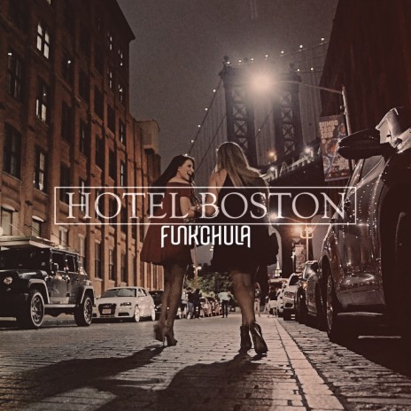 Hotel Boston | Boomplay Music