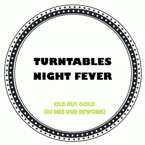 Old But Gold (DJ Mes Dub Rework)
