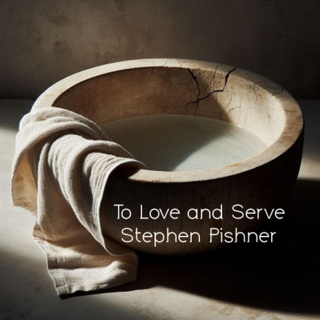 To Love and Serve | Boomplay Music