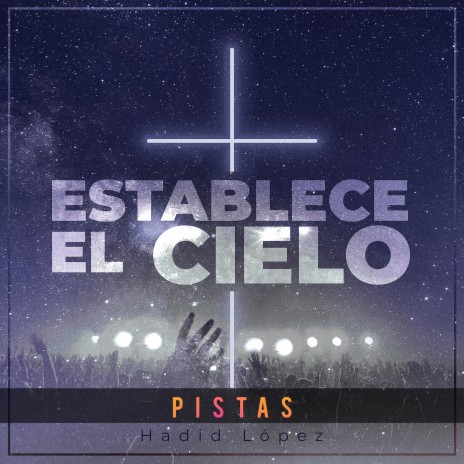 Establece el Cielo Intro + Ven Desciende Pista | Boomplay Music