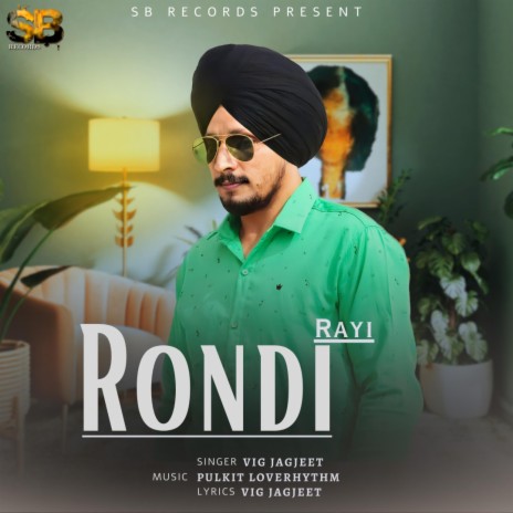 Rondi Rayi (Vig Jagjeet) | Boomplay Music