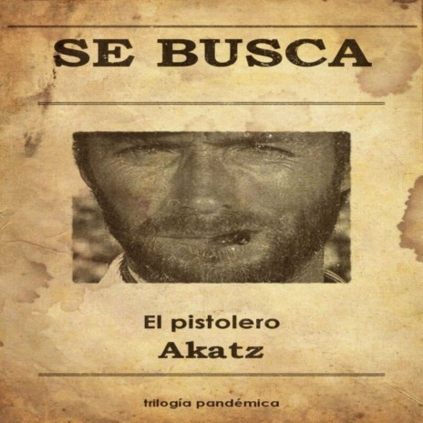 Se Busca: El Pistolero, Trilogía Pandémica | Boomplay Music