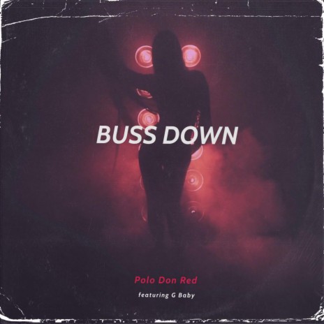Buss Down (feat. G Baby)