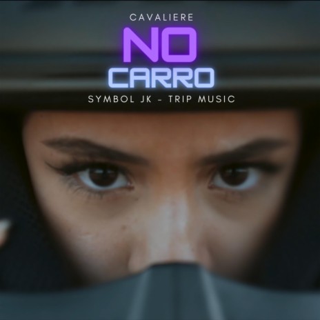 NO CARRO | Boomplay Music