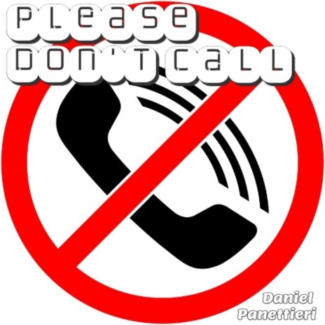 Please Don't Call | Boomplay Music