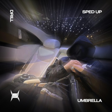 UMBRELLA (DRILL SPED UP) ft. DRILL REMIXES & Tazzy