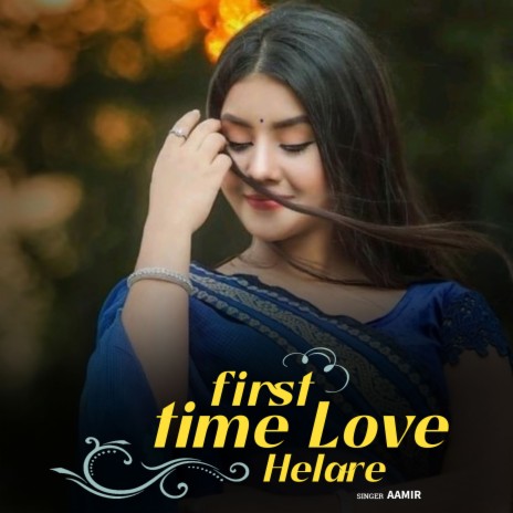First Time Love Helare | Boomplay Music