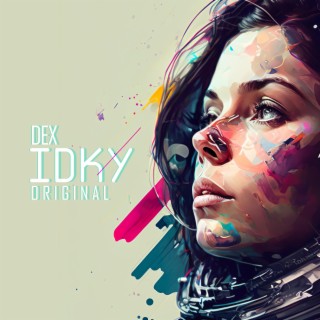 IDKY (Original Mix)