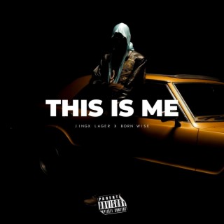 This is me (feat. Born Wise) lyrics | Boomplay Music
