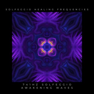 Solfeggio Healing Frequencies - 741Hz Solfeggio Awakening Waves