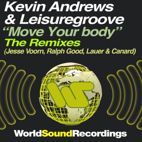 Move Your Body (THE REMIXES) (Ralph Good Remix) ft. Leisuregroove