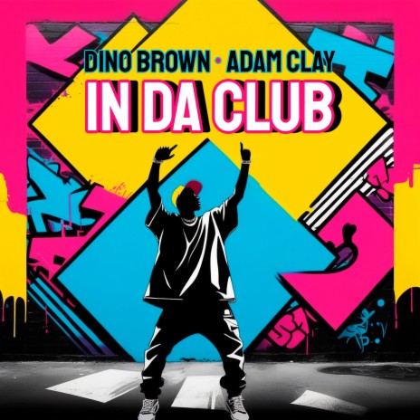 In Da Club (Radio Edit) ft. Adam Clay | Boomplay Music