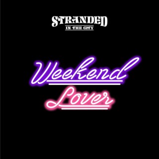 Weekend Lover