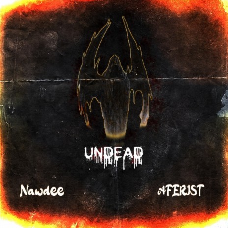 Undead ft. Nawdee