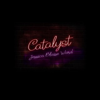 Catalyst