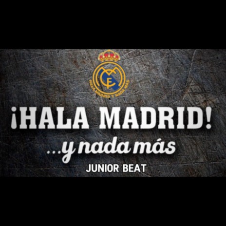 Hala Madrid y nada más Haitian Raboday ft. Junior Beat TEAM 5G | Boomplay Music