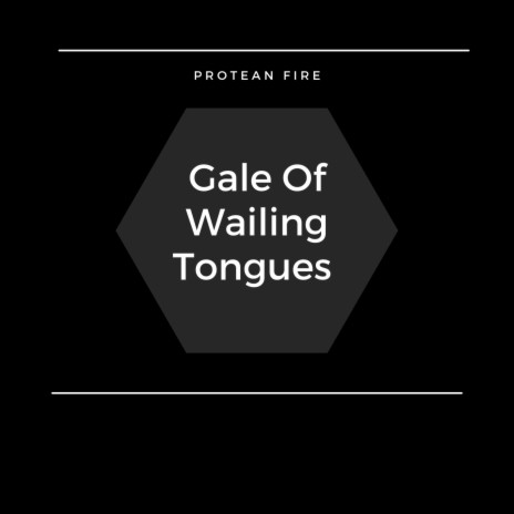 Gale Of Wailing Tongues