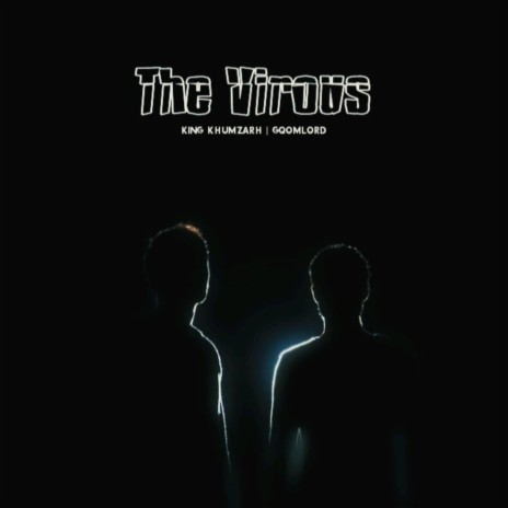 The Virous ft. GqoMLorD | Boomplay Music