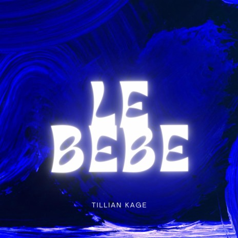 Le BeBe | Boomplay Music