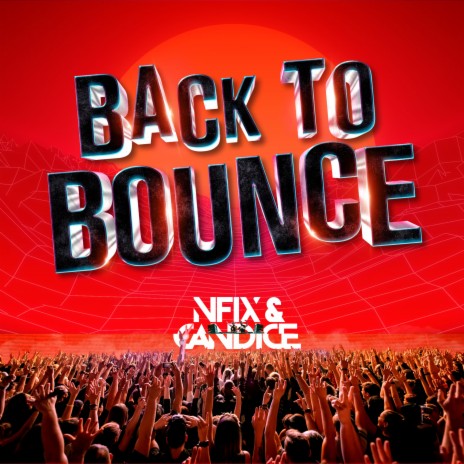 Back to Bounce (Hey, Ho) | Boomplay Music