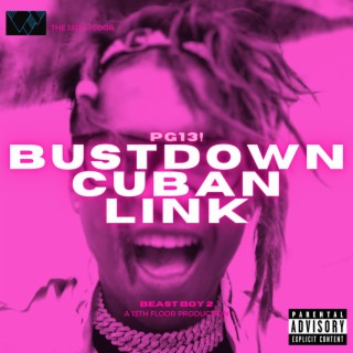 Bustdown Cuban Link lyrics | Boomplay Music