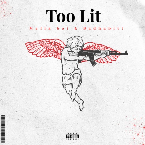 TOo LiT ft. mafia boi | Boomplay Music