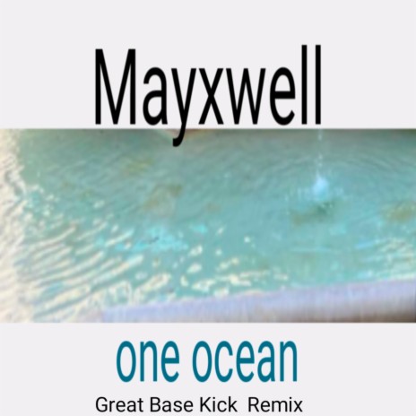 one ocean (Great Base Kick Remix) | Boomplay Music