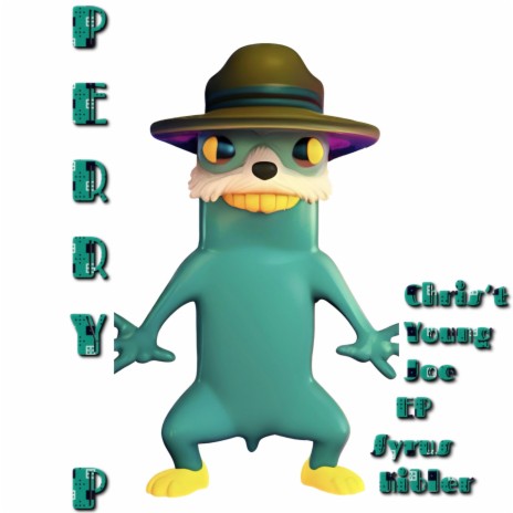 Perry P ft. Chris't Young, Joe EP & Syrus Kibler
