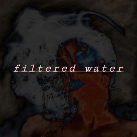 filtered water | Boomplay Music