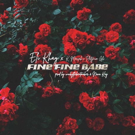 FINE FINE BABE ft. Platynum Gh & K. Mensah | Boomplay Music