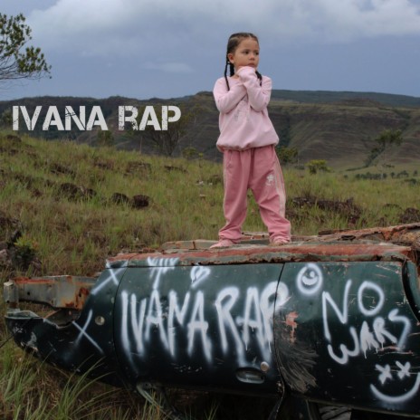 No Wars ft. Ivana Rap | Boomplay Music