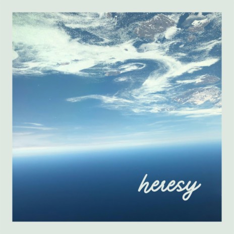 heresy | Boomplay Music