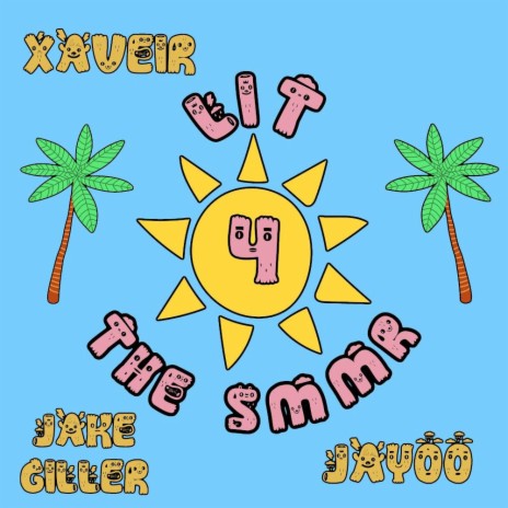 LIT 4 THE SMMR ft. Jayoo & Jake Giller | Boomplay Music