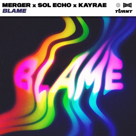 Blame ft. Sol Echo & Kayrae | Boomplay Music