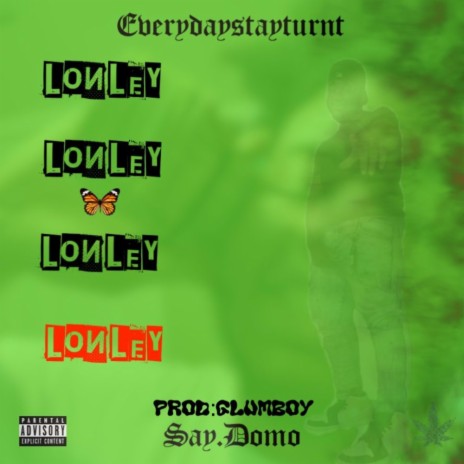 LONELY! | Boomplay Music