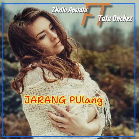 DJ Jarang Pulang (Remix) ft. Tata Onchez | Boomplay Music