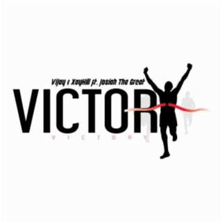 Victory Vijay& Xay Hill (feat. Josiah Tha Great)