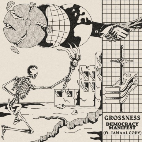 Democracy Manifest ft. Grossness | Boomplay Music