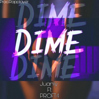 Dime (feat. PROFT4)