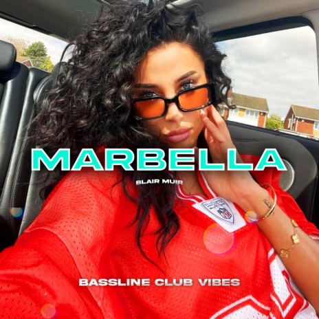 Marbella ft. Blair Muir | Boomplay Music