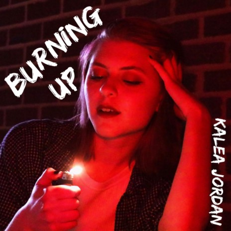 Burning Up | Boomplay Music