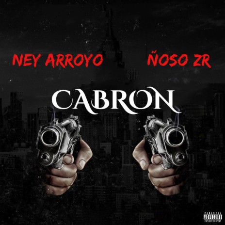 CABRON ft. Ñoso ZR | Boomplay Music